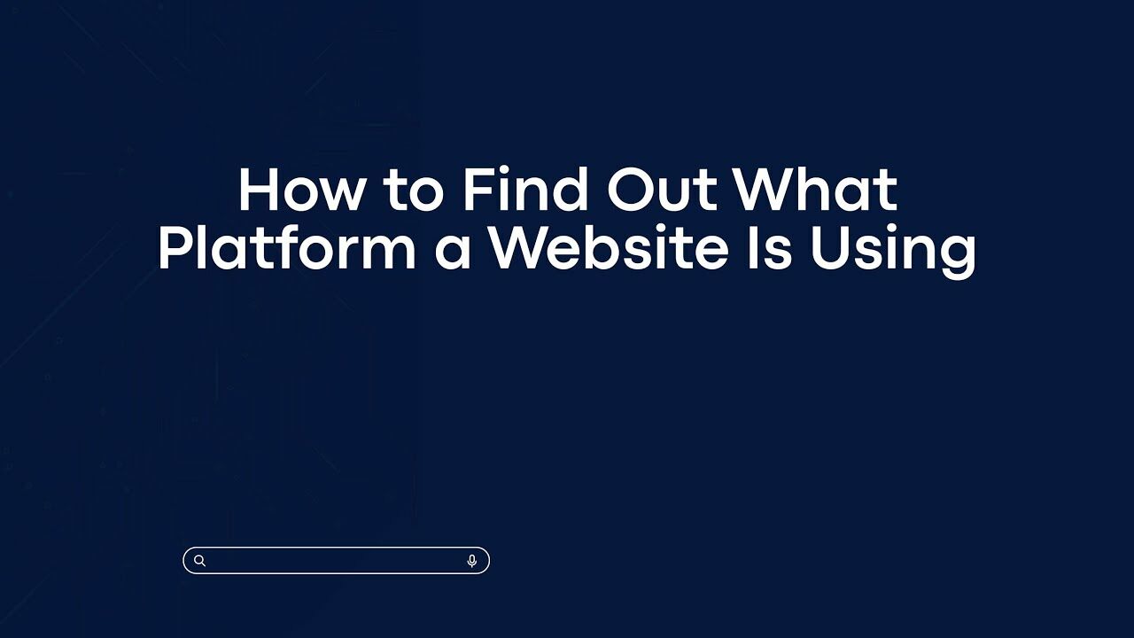 How to Find Out What Platform a Website Is Using