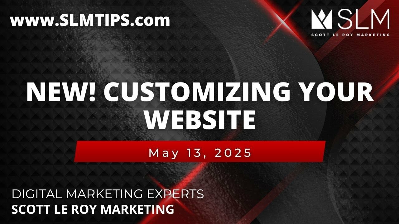 NEW! Customizing your Website 5/13